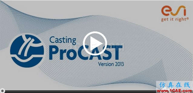 铸造模拟分析ProCAST软件入门认识介绍